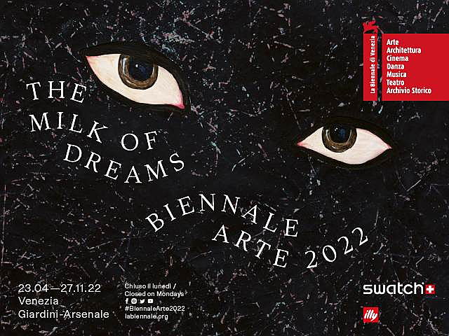  Venezia
- Biennale-2022-Milk-of-dreams-640x480-1.jpg