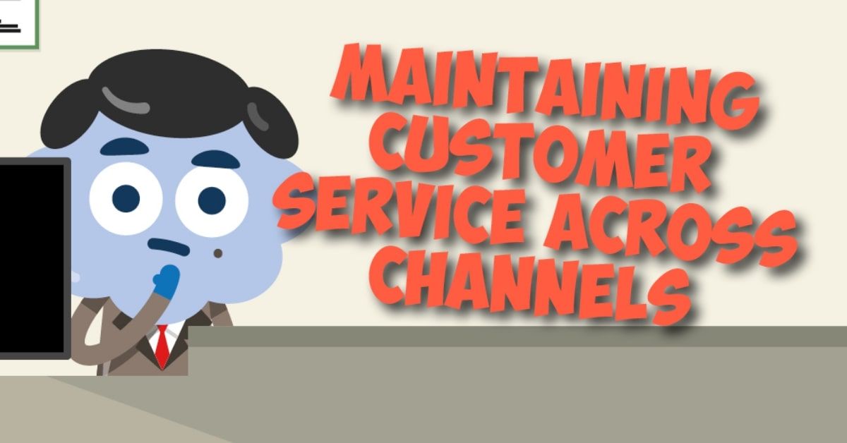 Maintaining Customer Service Across Channels image