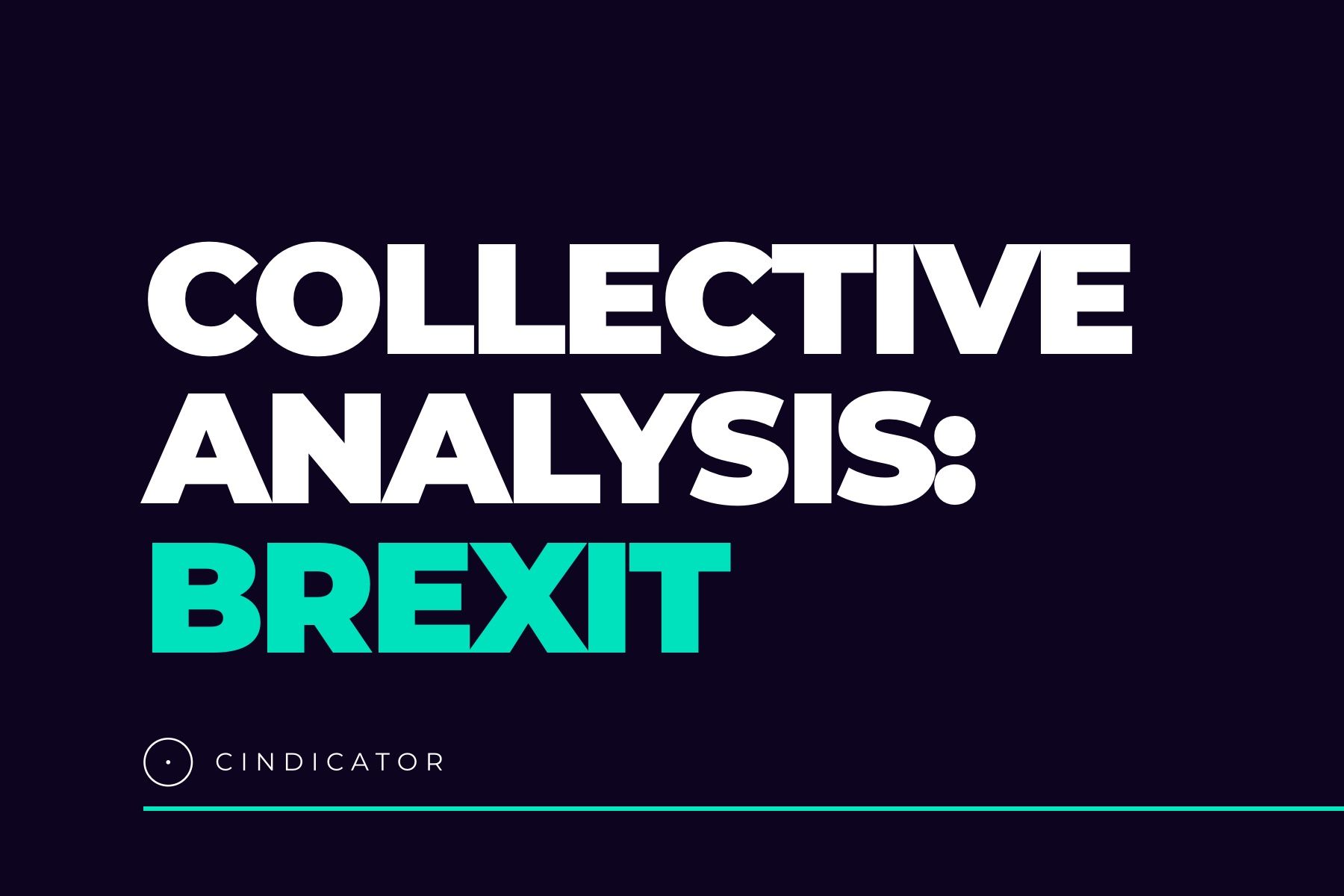 Report. Collective Intelligence analysis: Brexit