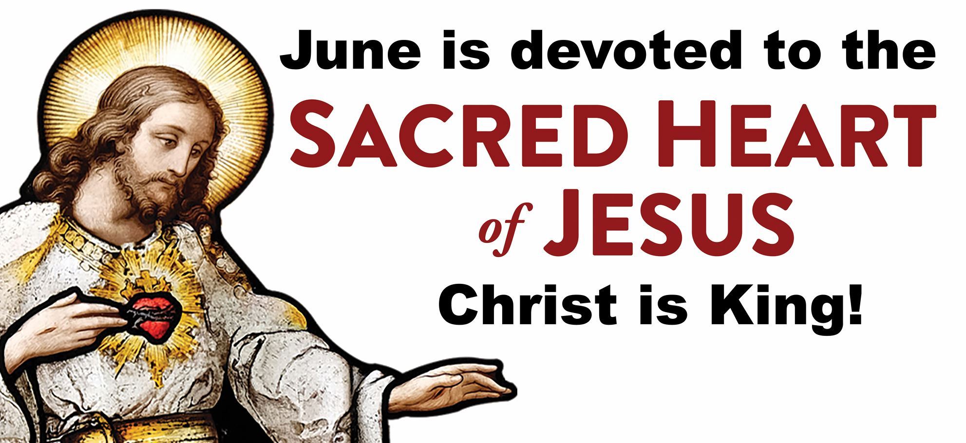 June is devoted to the Sacred Heart of Jesus. Christ is King!.JPG