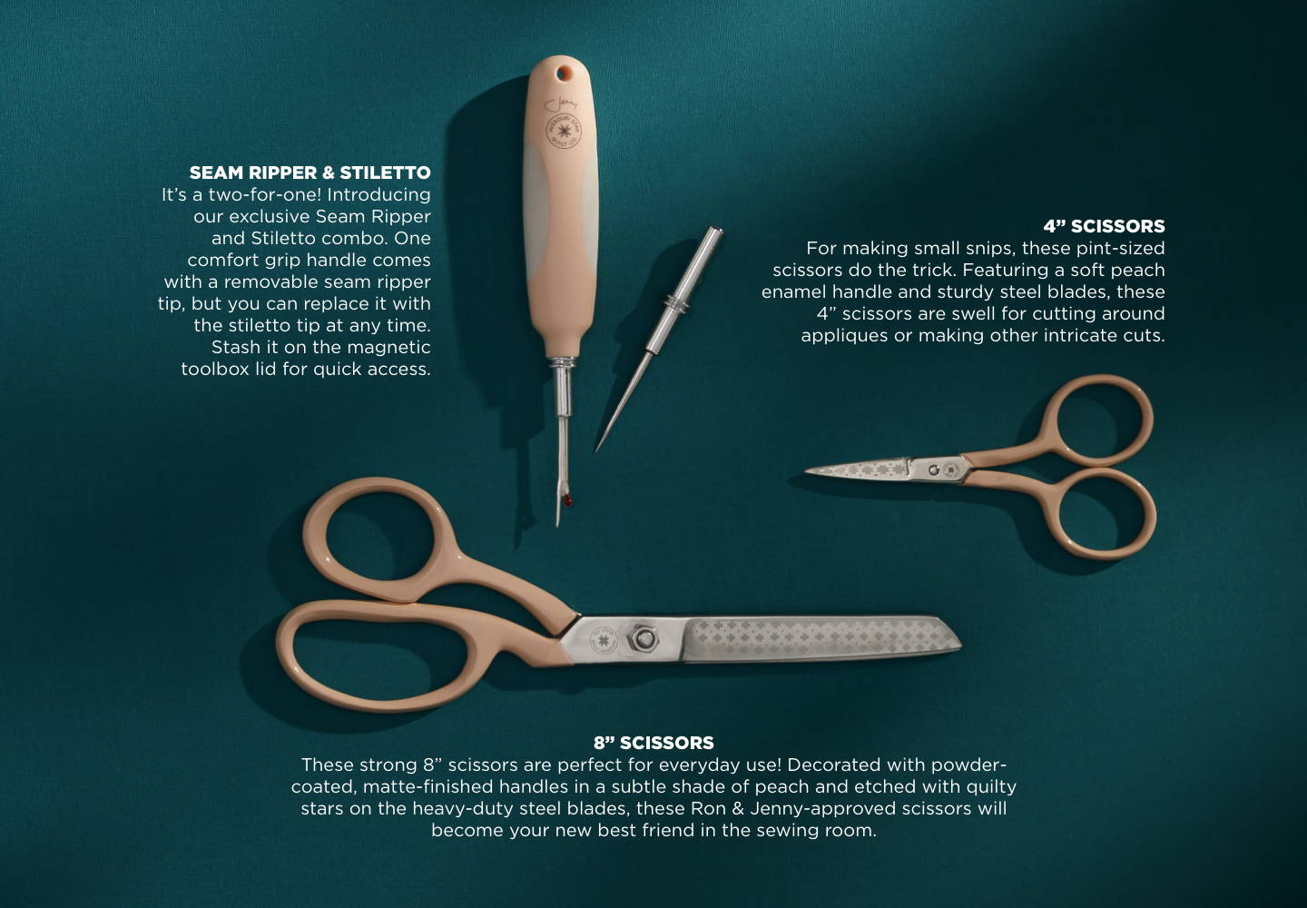 learn about the seam ripper, quilting stiletto, and fabric scissors found in Jenny's signature toolbox here.