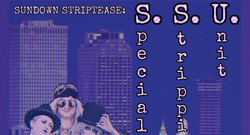 Sundown Striptease: Special Stripping Unit