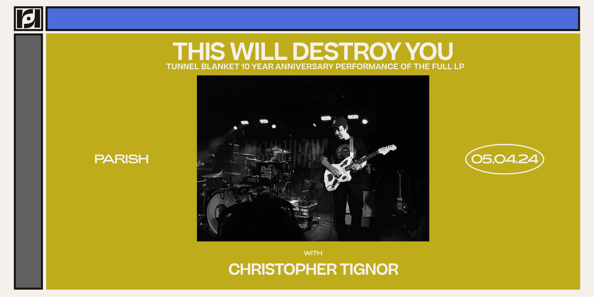 This Will Destroy You presents: Tunnel Blanket  10 Year Anniversary Performance of the Full LP w/ Christopher Tignor promotional image