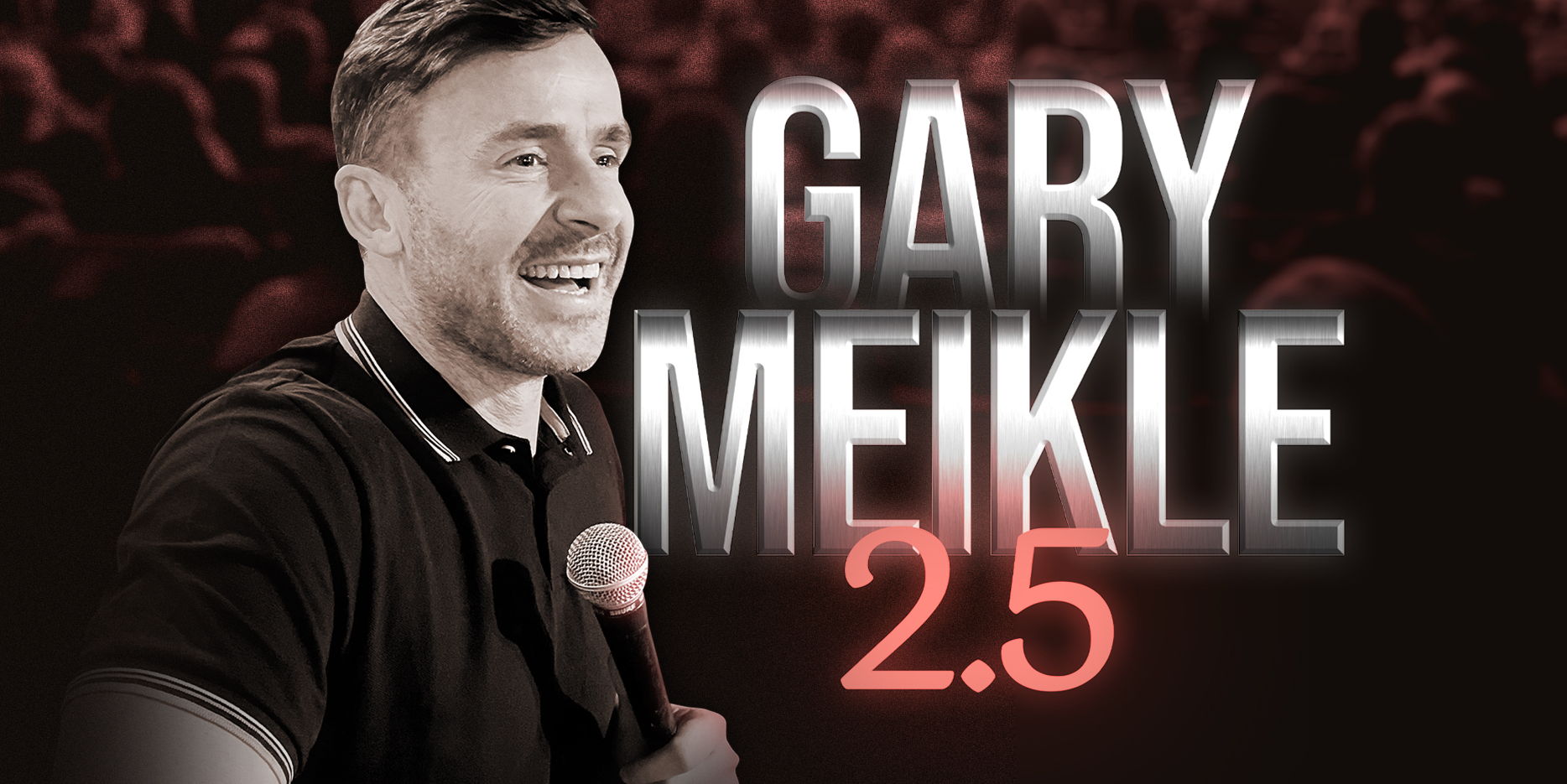 Gary Meikle 2.5  promotional image