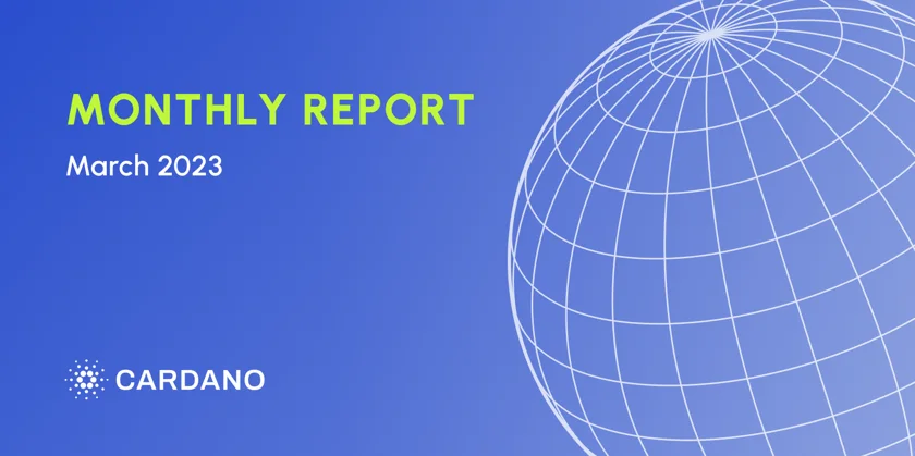 Cardano Monthly report - March 2023