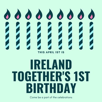 Birthday Tribute for Ireland Together