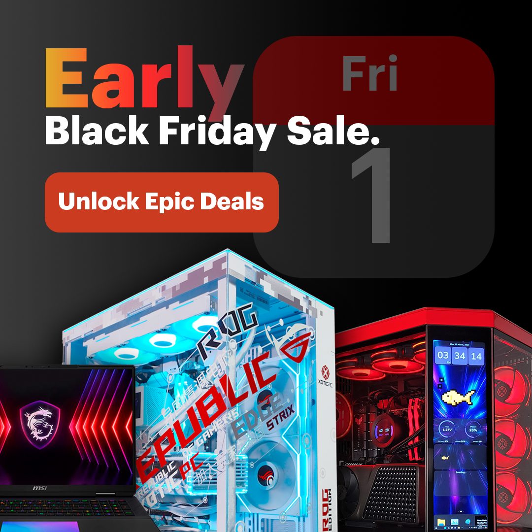 Banner for Early Black Friday Sale featuring an assortment of gaming computers from ASUS, MSI, Hyte, and Lian Li, with the sale starting November 1st.