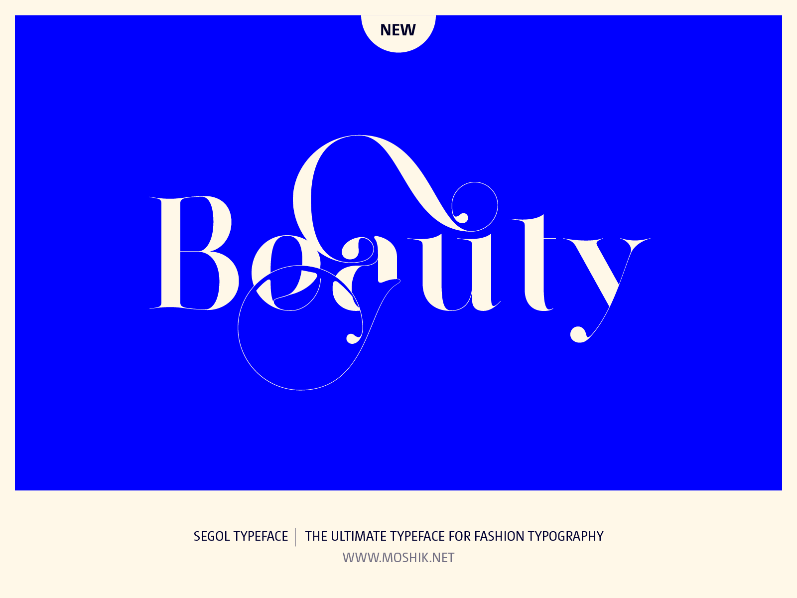Beauty type, Segol Typeface, fashion fonts, best fonts 2021, best fonts for logos, sexy fonts, sexy logos, Vogue fonts, Moshik Nadav, Fashion magazine fonts, Must have fonts