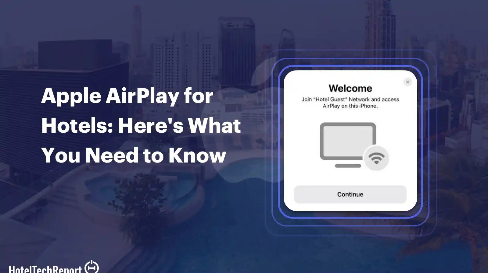 Apple AirPlay for Hotels: Need to Know