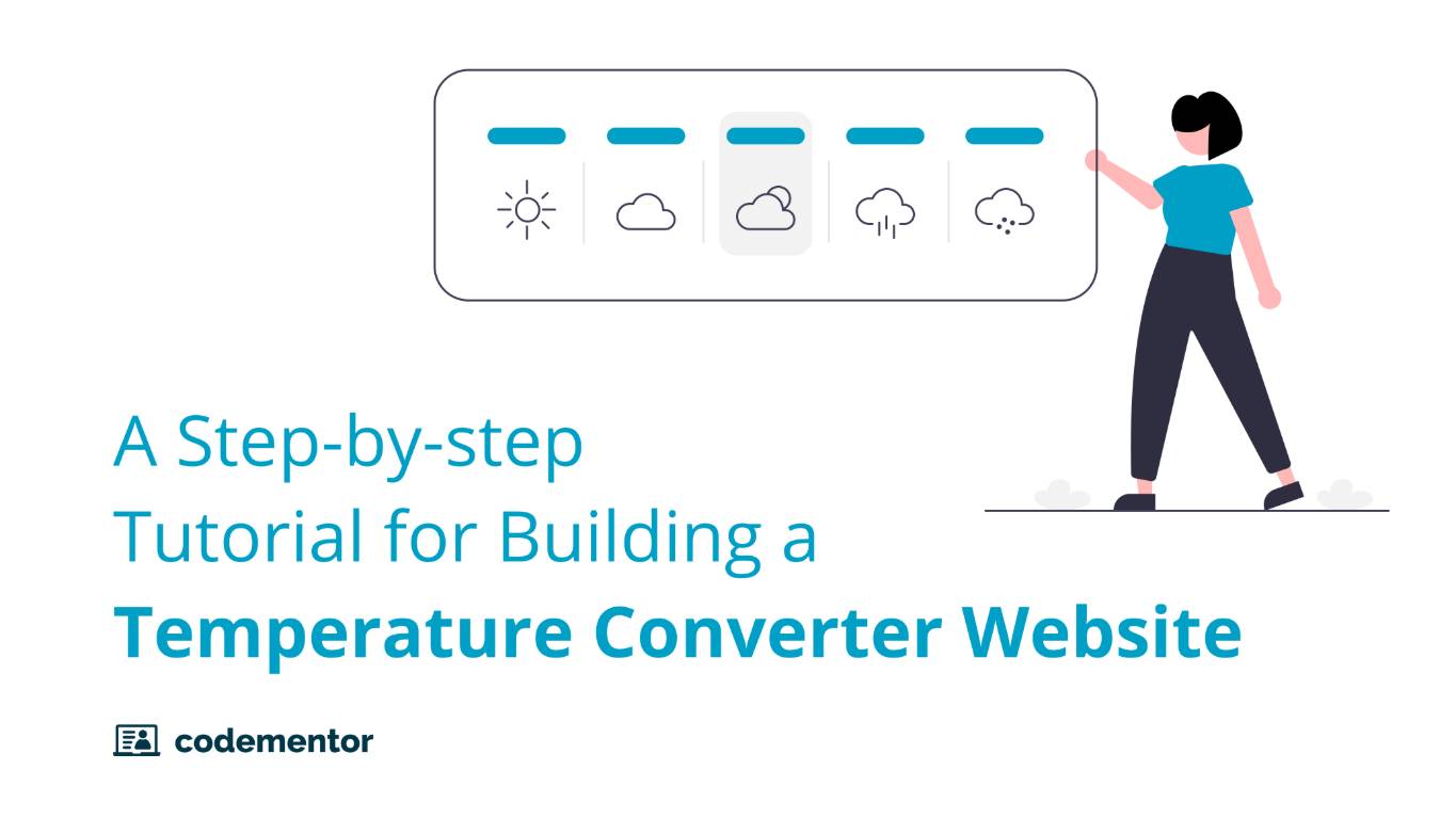 A Step-by-step Tutorial for Building a Temperature Converter Website