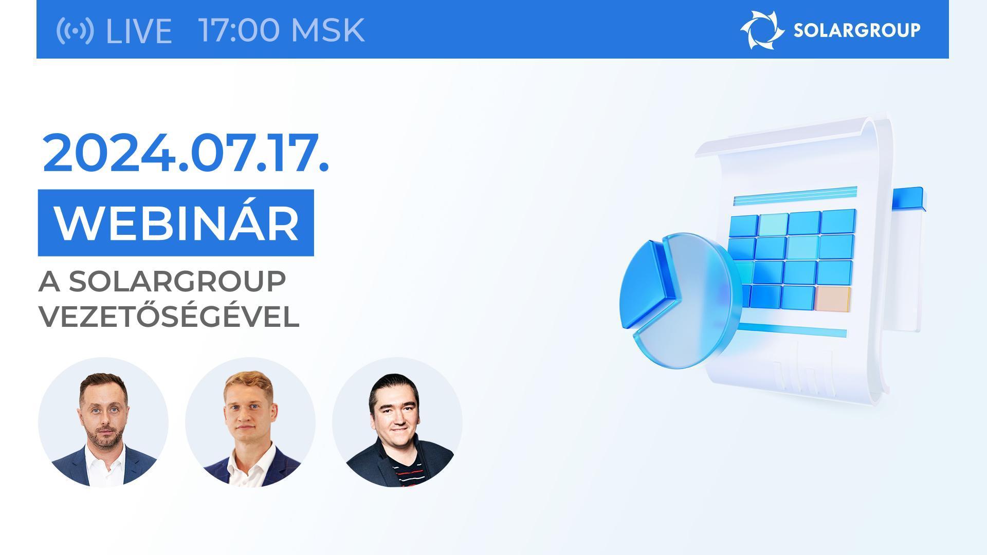 SOLARGROUP összegző webinárja: a 2024-es év első félévének eredményei