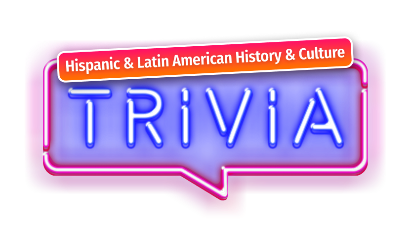 Virtual Hispanic & Latin American Trivia