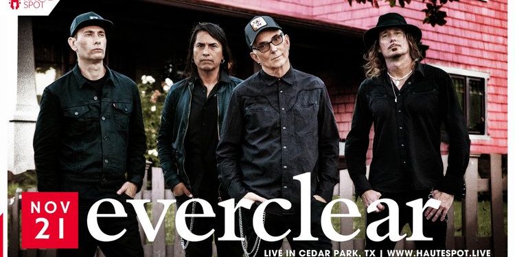 Everclear at Haute Spot in Cedar Park, Tx promotional image