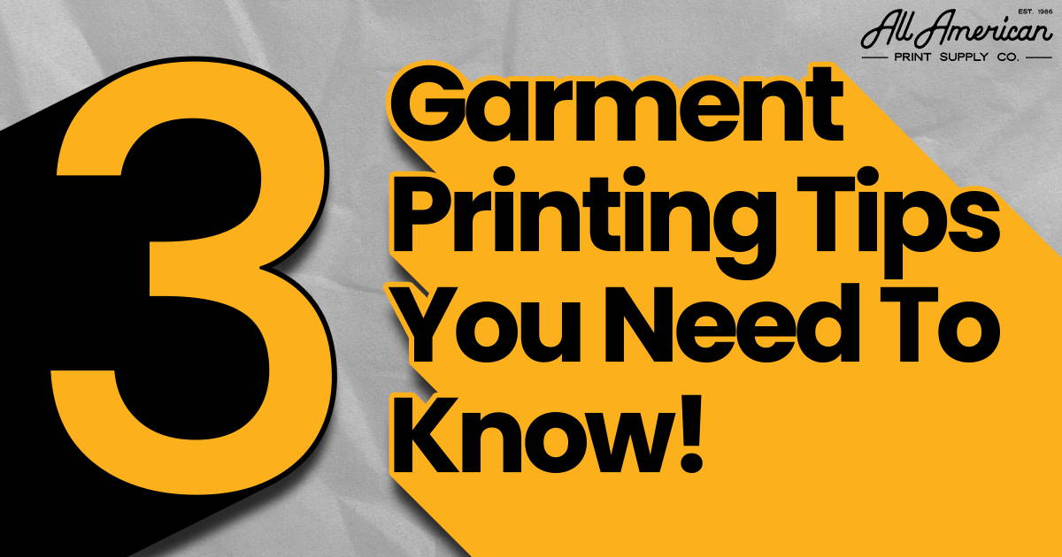 3 Garment Printing Tips You Should Know
