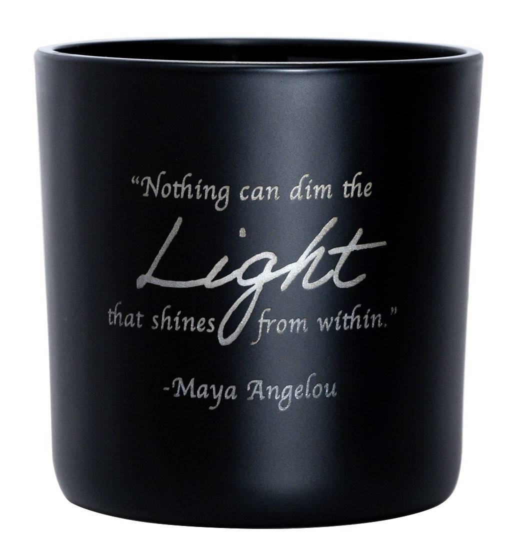 "Nothing can dim the Light that shines from within" -Maya Angelou
