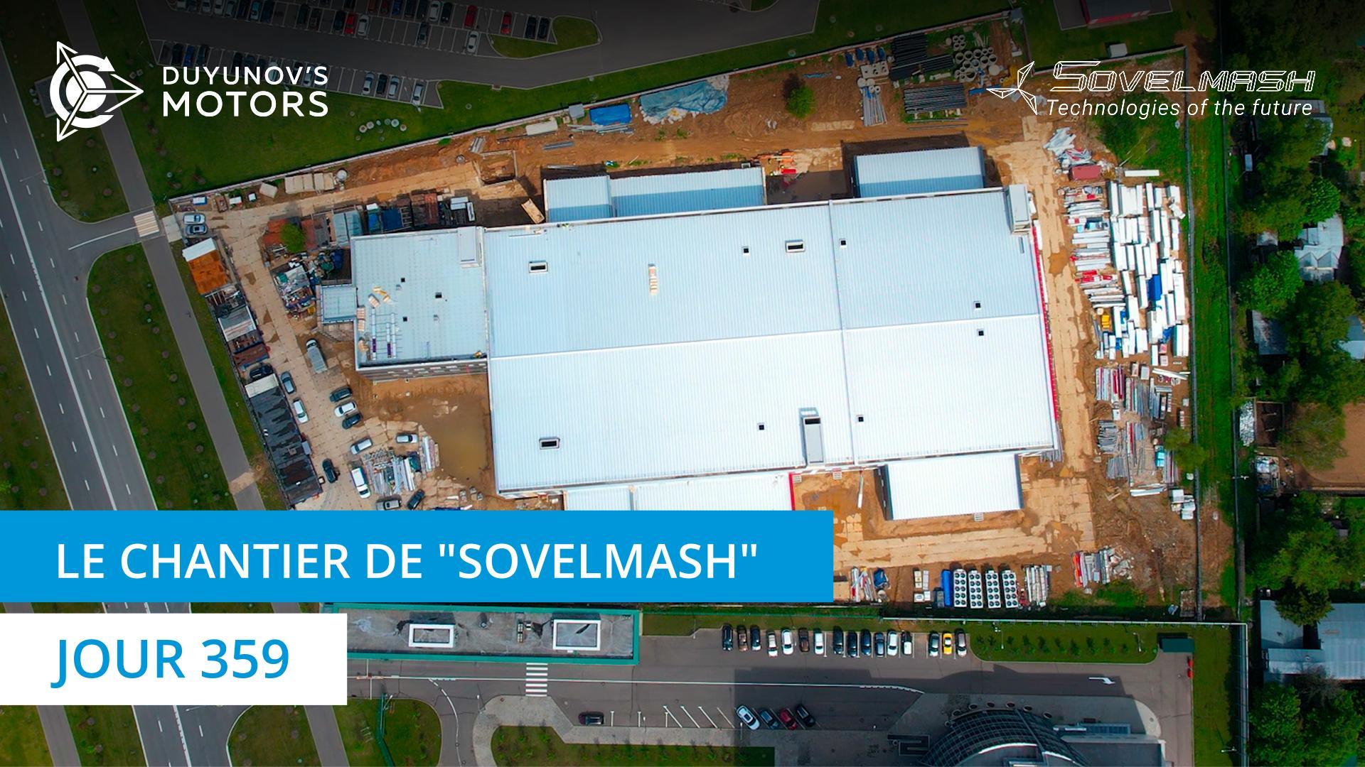 Le chantier de "Sovelmash" | Jour 359