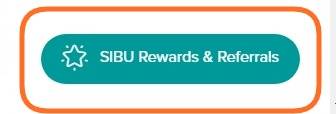 SIBU Rewards & Referrals button