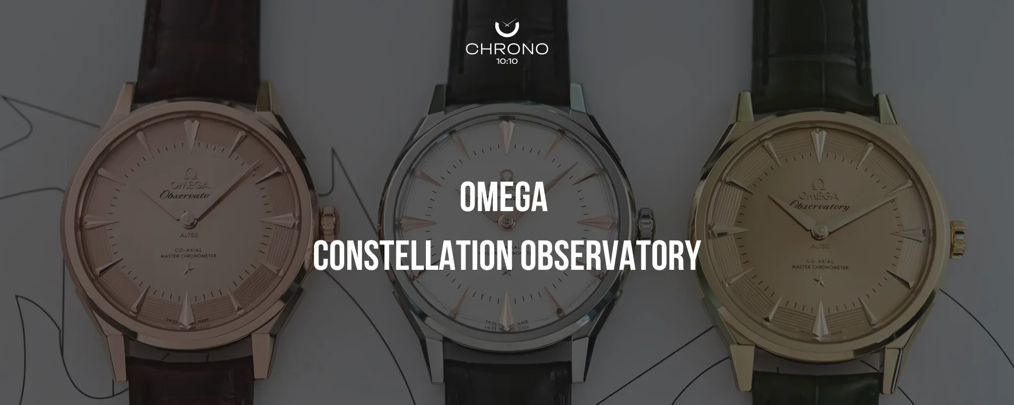 Omega’s Constellation Observatory - Sharp, Punchy, and Not Afraid  | Chrono 10:10