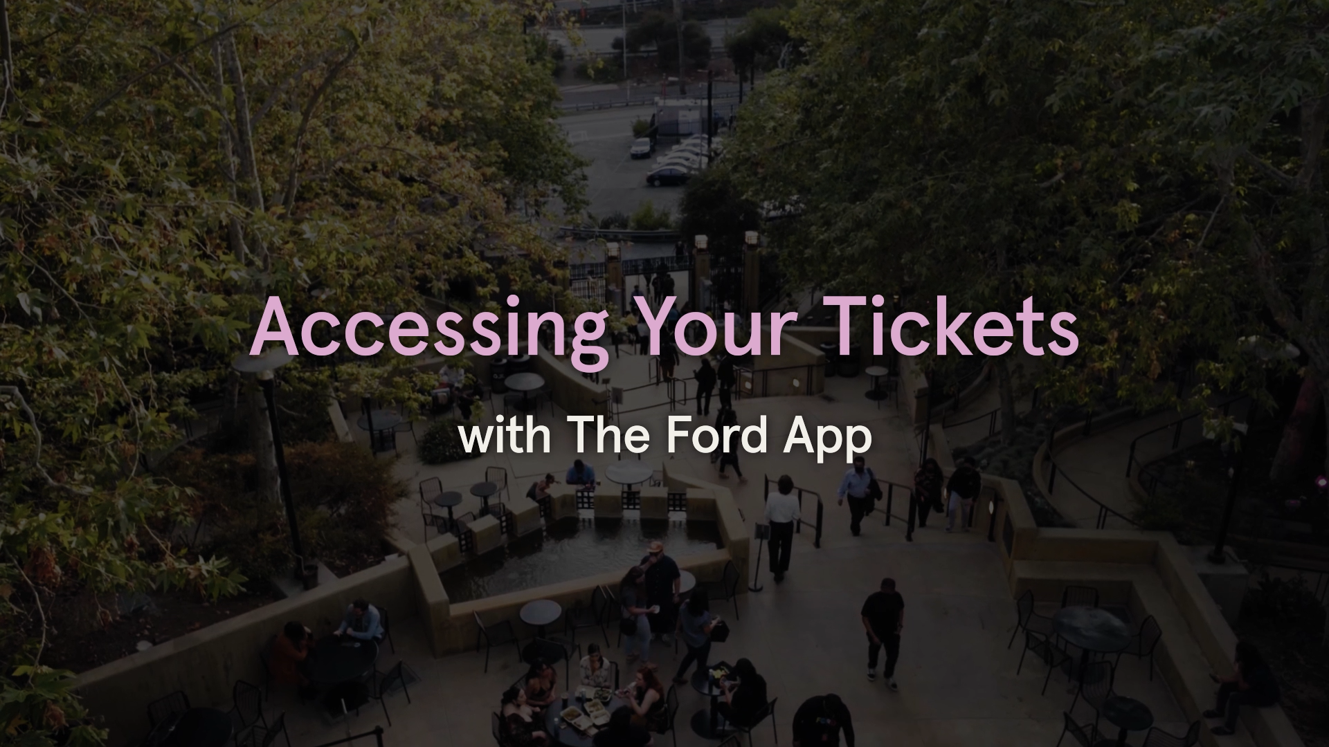 Video sobre cómo acceder a sus entradas en The Ford App