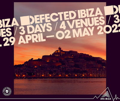 Defected Festival 2022, Ibiza Defected 2022