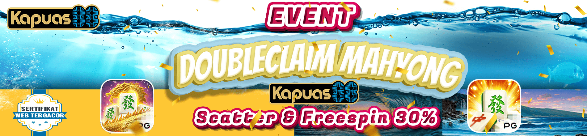 EVENT DOUBLECLAIM MAHYONG SCATTER & FREESPIN 30% KAPUAS88