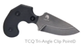 TCQ Tri-Angle Clip Point Knife