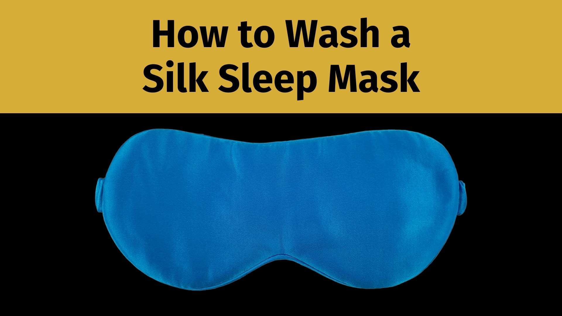 how to wash a silk sleep mask banner image