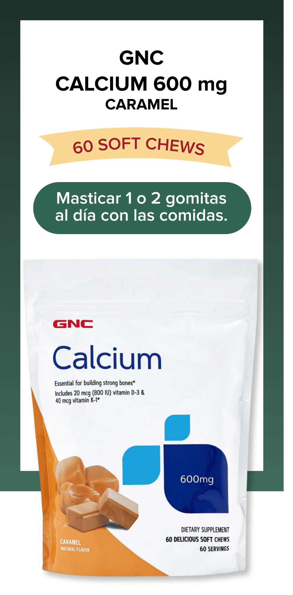 GNC Calcium 600 mg caramel
