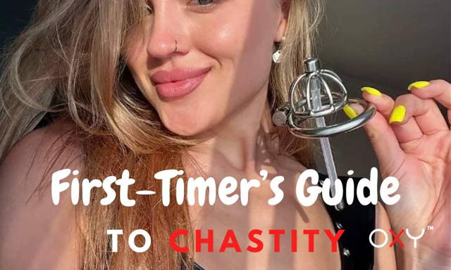 First-timers's Guide to chastity 