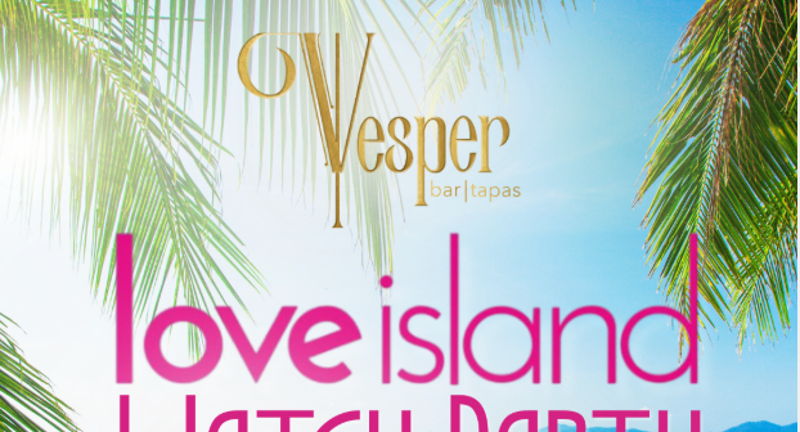 Vesper Brings the Villa to Glenwood Park for a Love Island Finale Watch Party