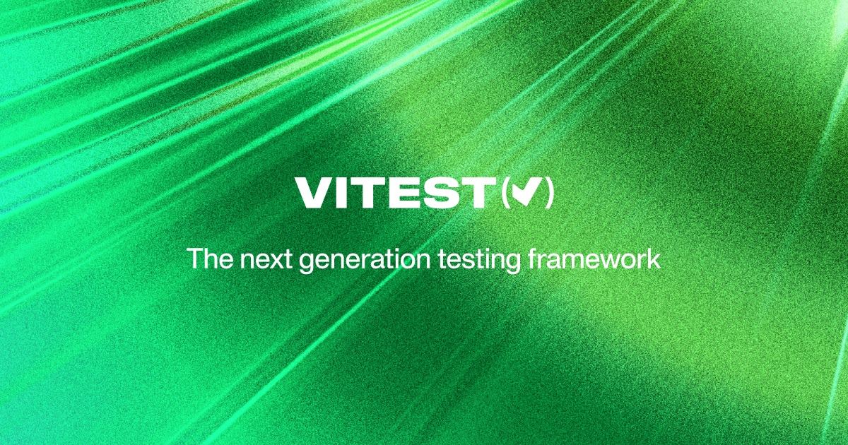 Vitest | Next Generation Testing Framework