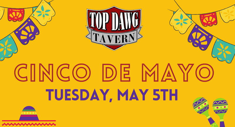 Celebrate Cinco de Mayo at Top Dawg Tavern in Bethlehem