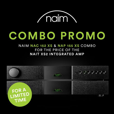 Naim Audio Combo Sale NAC 152XS and NAP 155XS