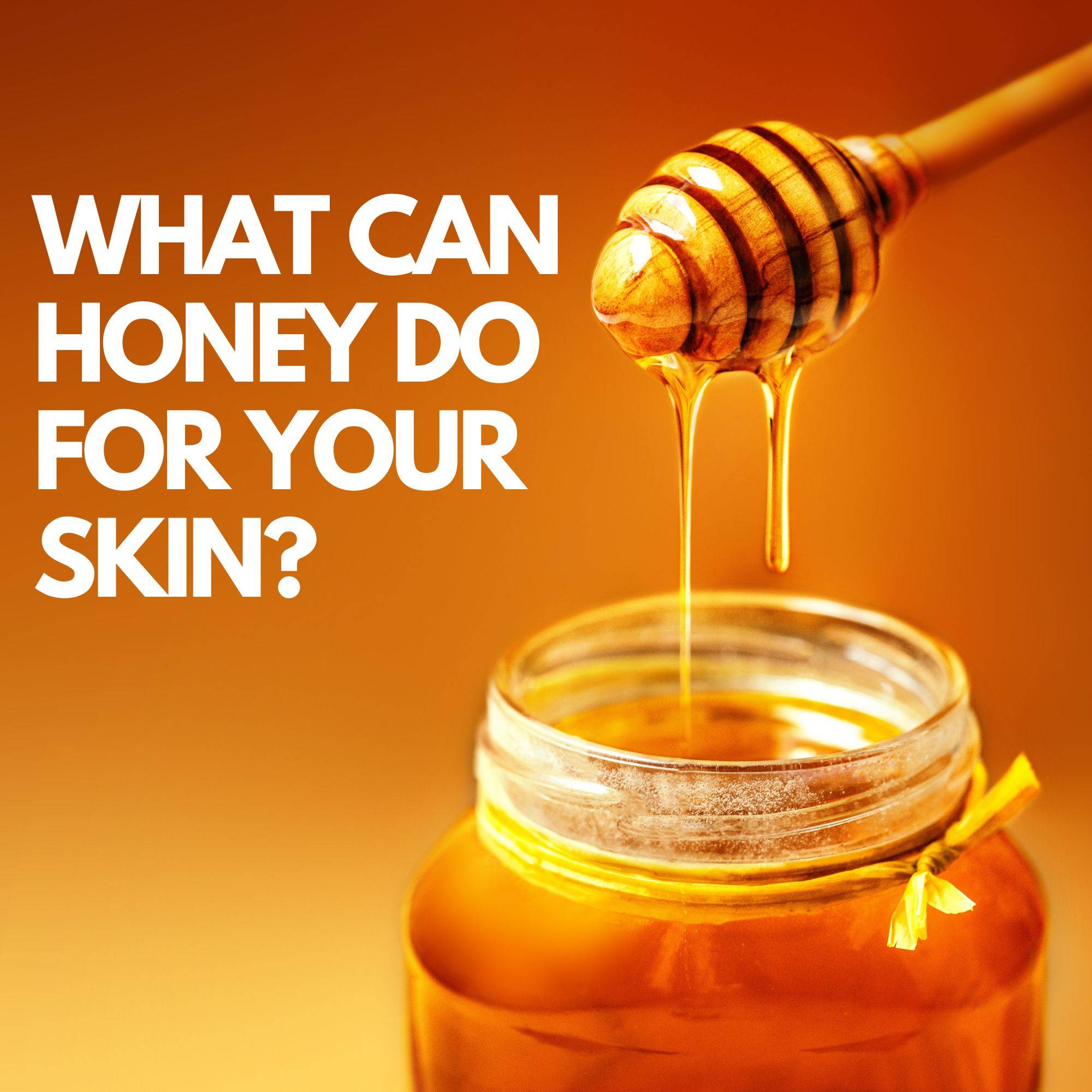 honey skin benefits