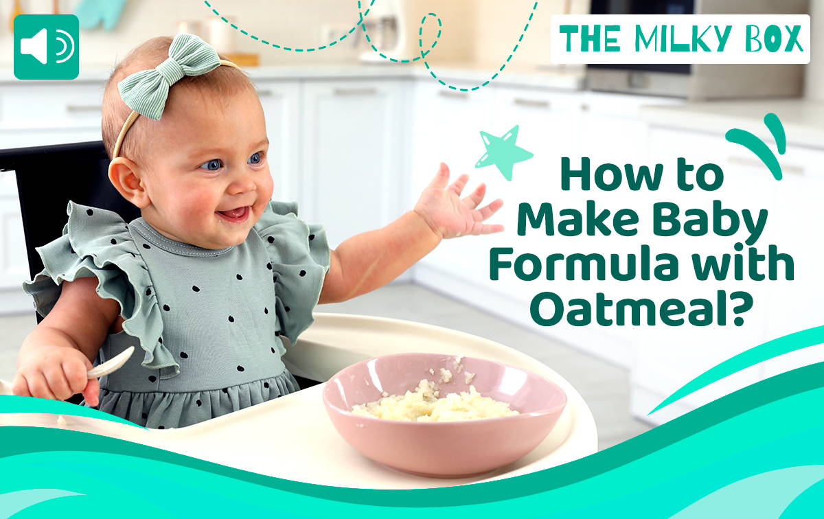 How to make baby formula with oatmeal | The Milky Box