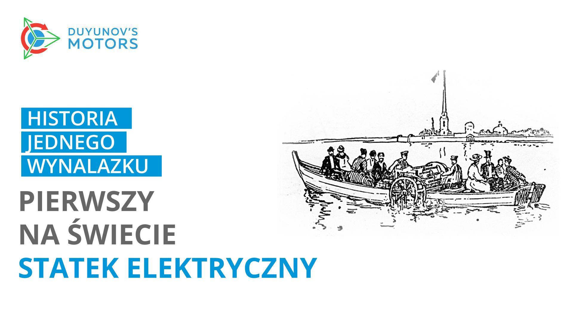50 000 rubli, rosyjskie obywatelstwo i zachwyt Faradaya: historia pierwszego na świecie "statku elektrycznego"