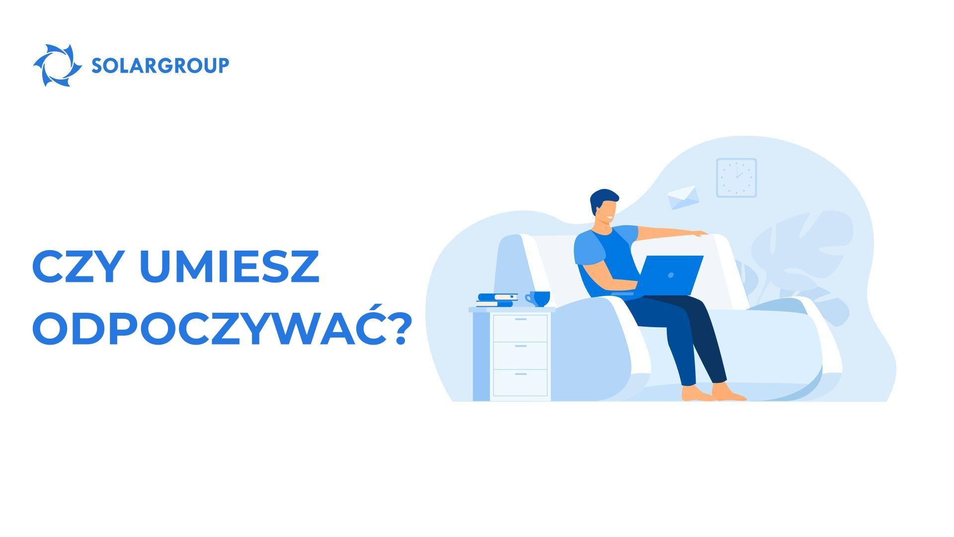 Czy umiesz odpoczywać?