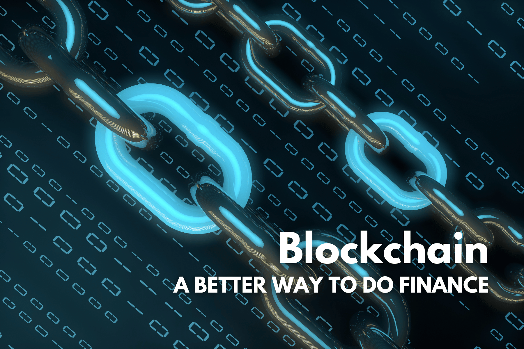 10 Ways Blockchain is a Better Way to do Finance