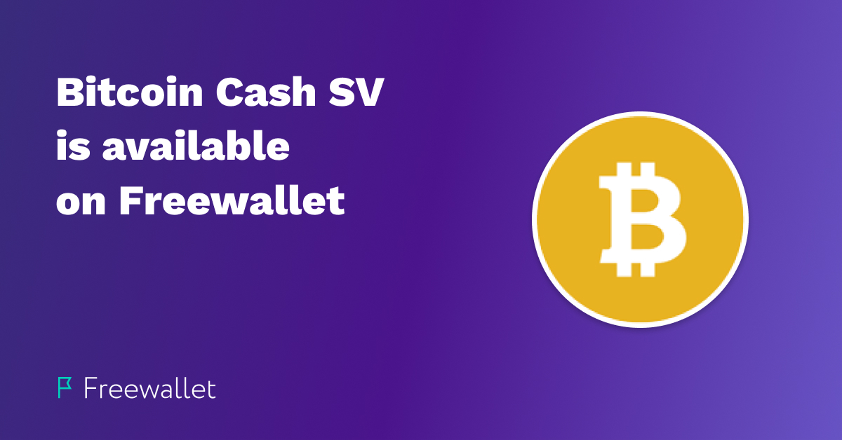 Bitcoin Sv Wallet Is Available On Freewallet - 