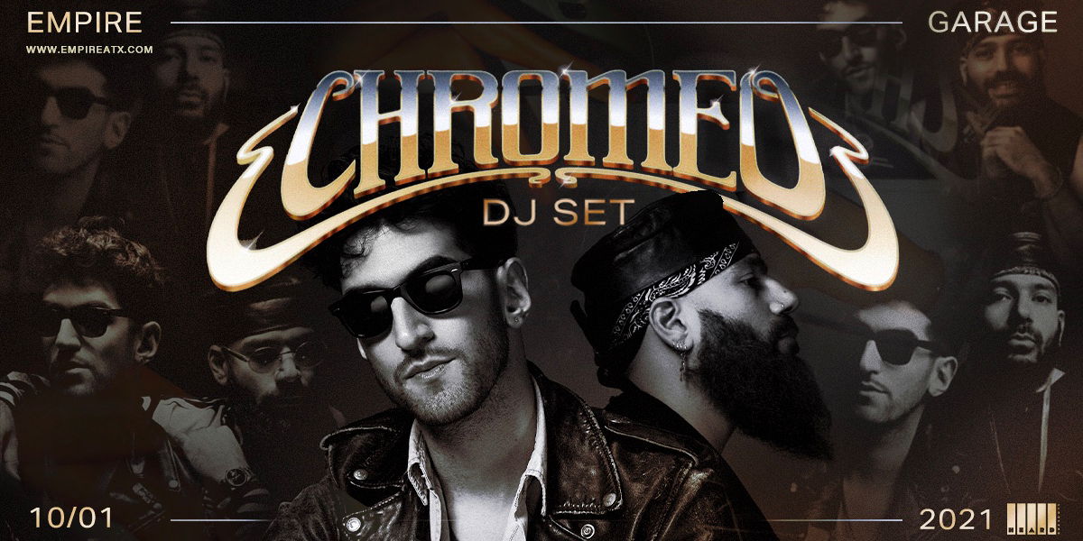 Chromeo (DJ Set) at Empire Garage 10/1 promotional image
