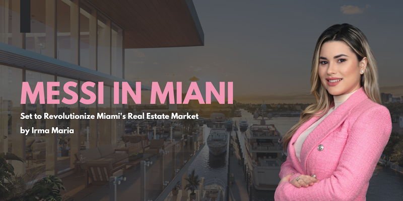 featured image for story, Messi's Arrival Set to Revolutionize Miami's Real Estate Market
