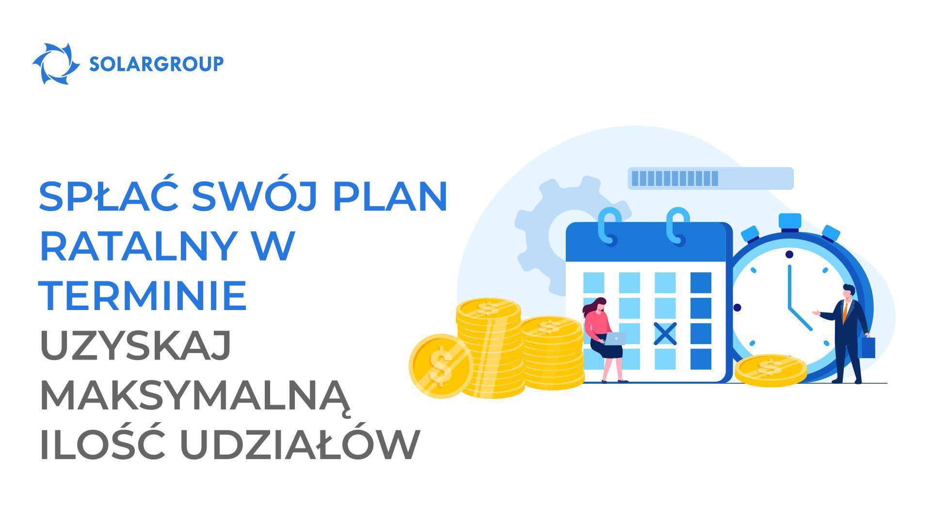 Spłać swój plan ratalny w terminie i uzyskaj maksymalną ilość udziałów