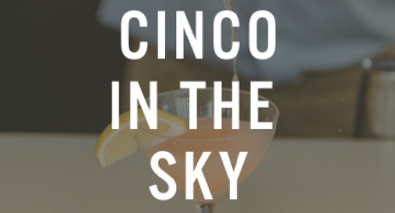 Aerial Kitchen & Bar Reopening for Summer with “Cinco in the Sky” Rooftop Event