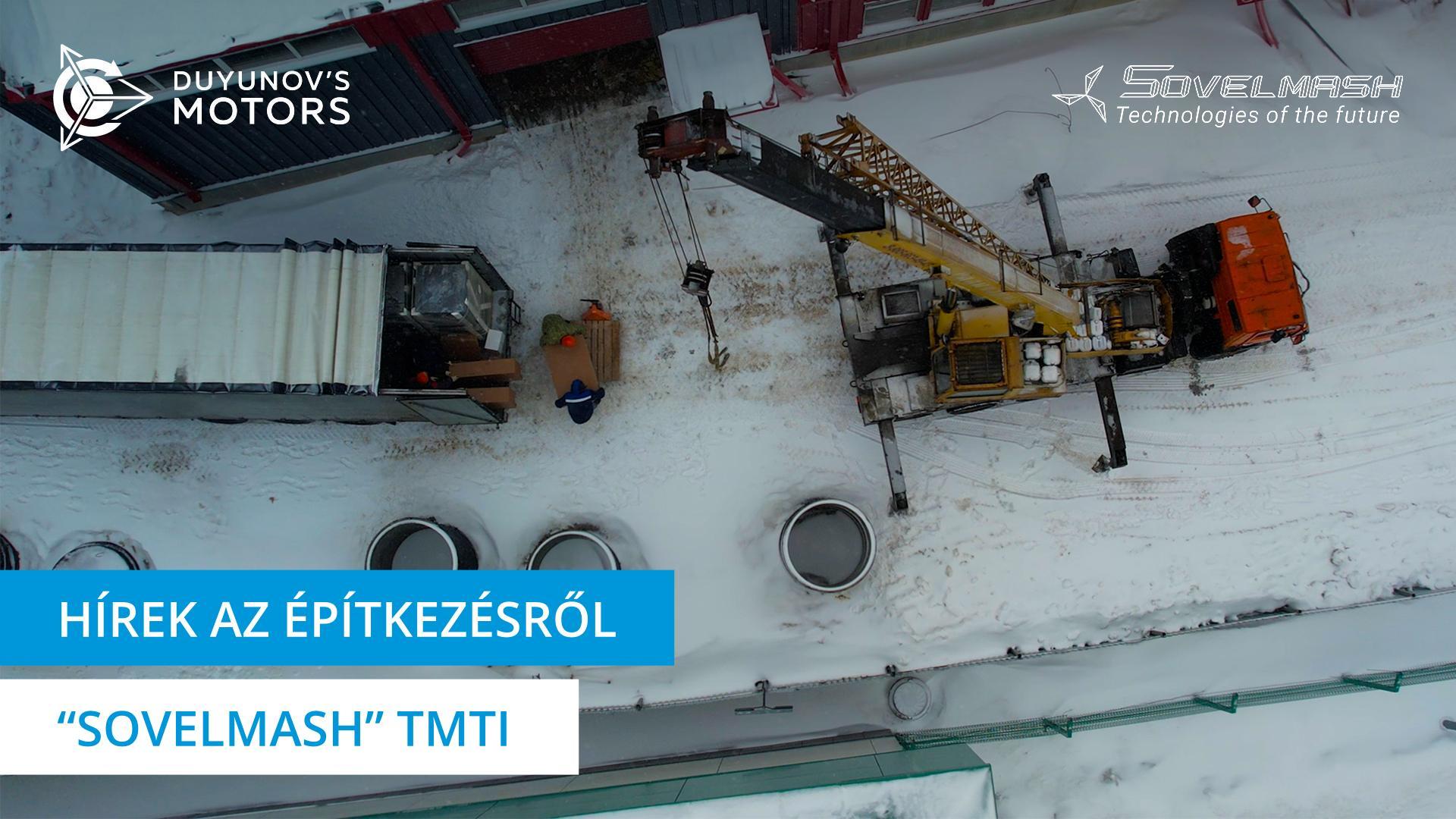 Hírek a „Sovelmash" TMTI építkezésről