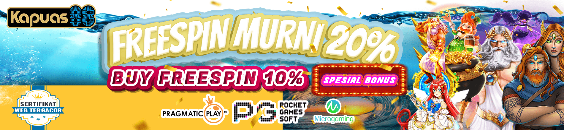 Bonus Kapuas88 PRAGMATIC PLAY, PG SOFT, MICROGAMING, Free Spin Sampai Dengan 20% (Buy FreeSpin 10%)