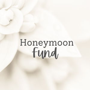 Honeymoon Fund