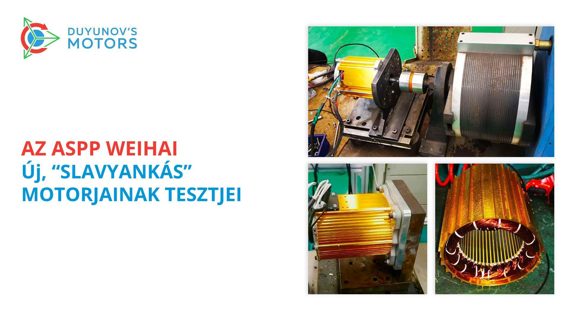 Az ASPP Weihai új, „Slavyankás" motorjainak tesztjei