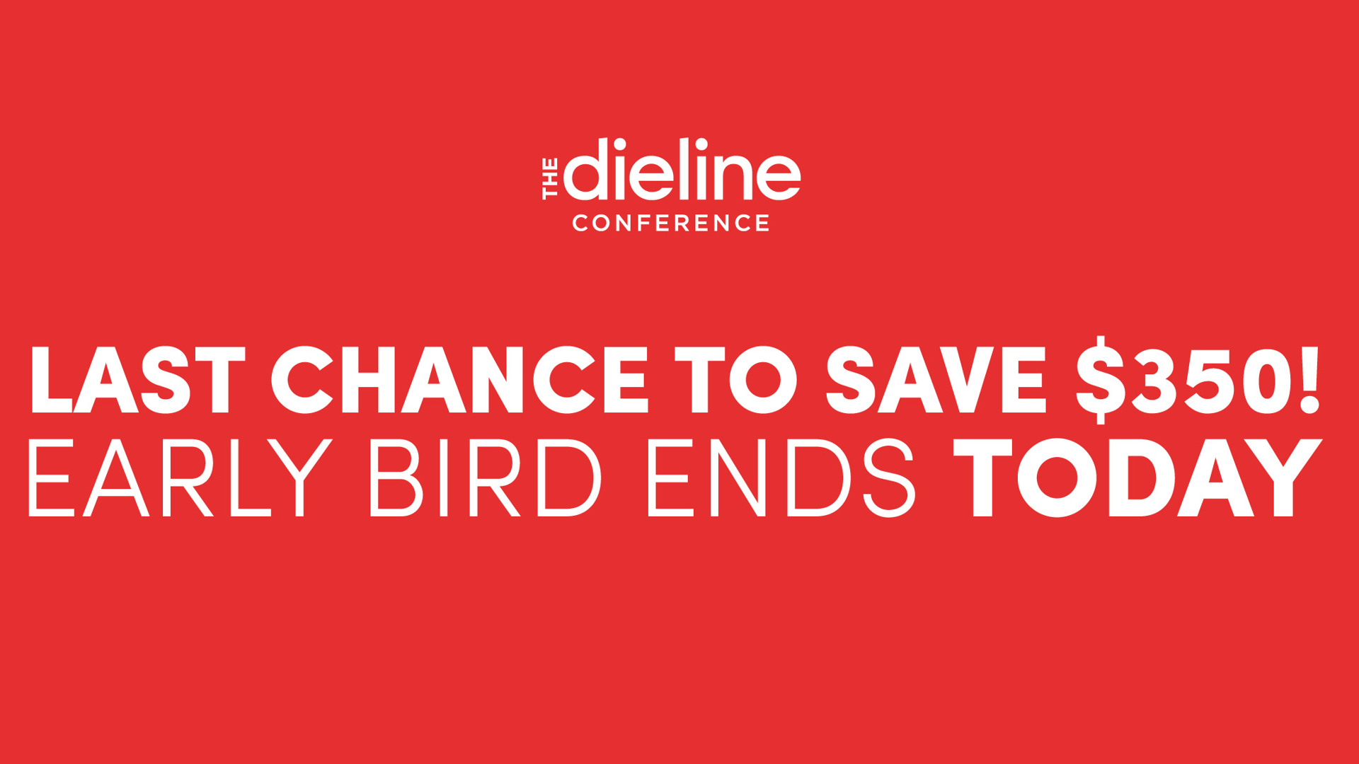 Featured image for The Dieline Conference: Early Bird Ends TODAY