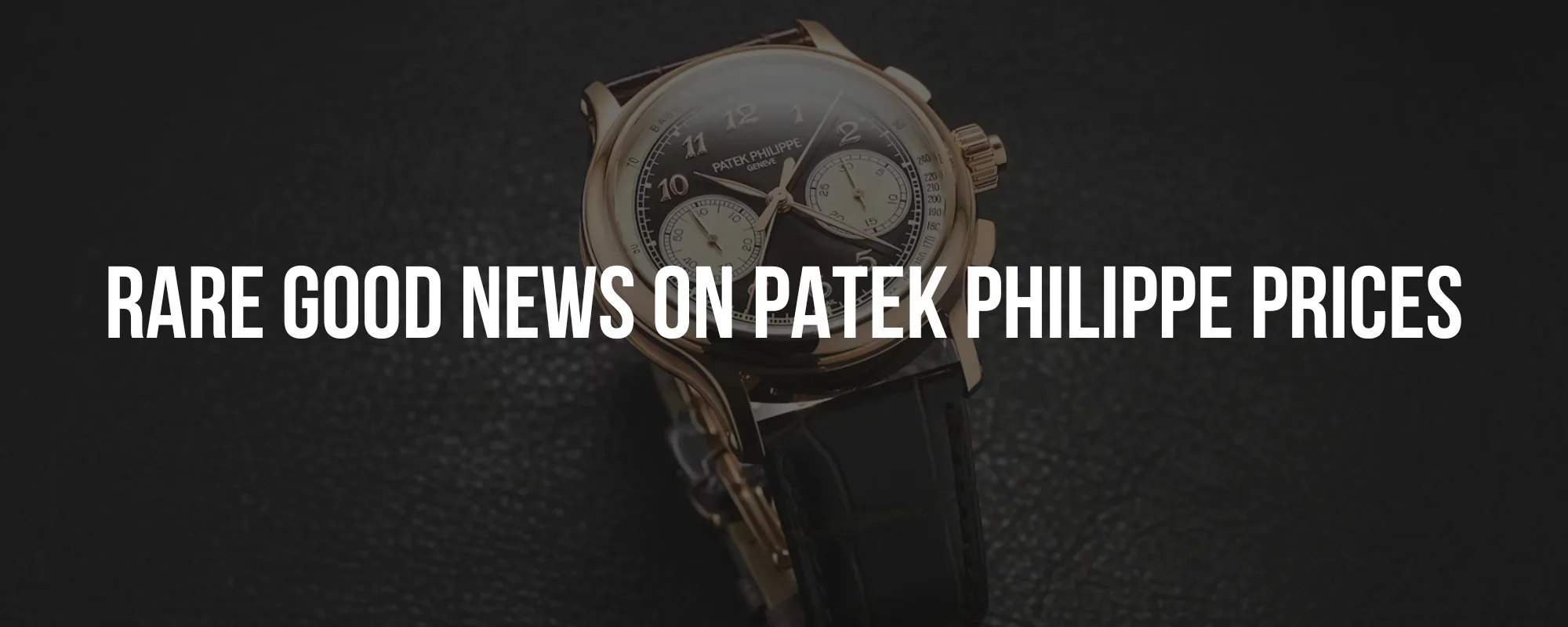 Rare Good News on Patek Philippe Prices | Chrono 10:10