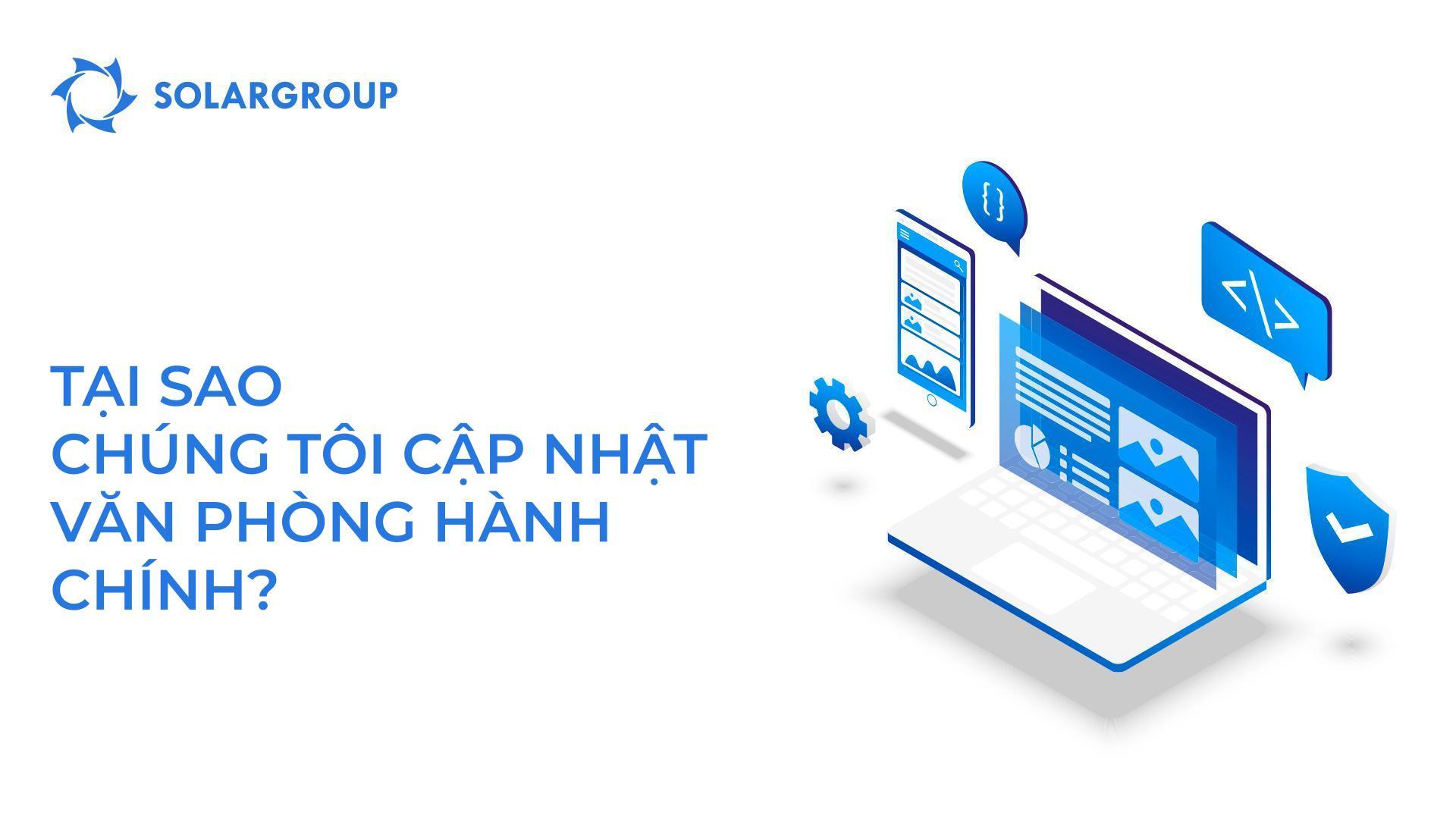 Tại sao chúng tôi cập nhật văn phòng hành chính?